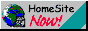 Homesite now!