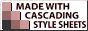 Made with Cascading Style Sheets